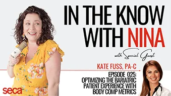 Ep. 25 | Optimizing the Bariatric Patient Experience with Body Comp Metrics