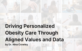 Driving Personalized Obesity Care Through Aligned Values and Data