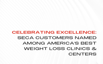 Celebrating Excellence: Seca Customers Named Among America’s Best Weight Loss Clinics & Centers